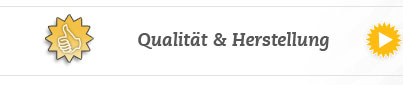 Qualität & Herstellung