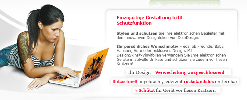 Einzigartige Gestaltung trifft Schutzfunktion! Stylen und schützen Sie Ihre elektronischen Begleiter mit den innovativen Designfolien von DeinDesign. Ihr persönliches Wunschmotiv – egal ob Freunde, Baby, Haustier, Auto oder exklusives Design. Mit DesignSkins®-Vinylfolien verwandeln Sie ihre elektronischen Geräte in stilvolle Unikate und schützen sie zudem vor fiesen Kratzern! Ihr Design - Verwechslung ausgeschlossen! Blitzschnell angebracht, jederzeit rückstandslos entfernbar + schützt dein Gerät vor fiesen Kratzern