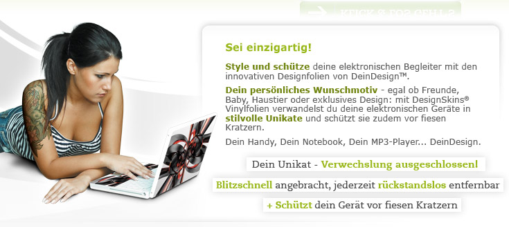 Einzigartige Gestaltung trifft Schutzfunktion: Stylen und schützen Sie ihre elektronischen Begleiter mit den innovativen Designfolien von DeinDesign. Ihr persönliches Wunschmotiv – egal ob Freunde, Baby, Haustier, Auto oder exklusives Design. Mit DesignSkins®- Vinylfolien verwandeln Sie ihre elektronischen Geräte in stilvolle Unikate und schützen sie zudem vor hässlichen Kratzern! Ihr Unikat - Verwechslung ausgeschlossen! Blitzschnell angebracht, jederzeit rückstandslos entfernbar + schützt Ihr Gerät vor fiesen Kratzern